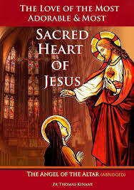 The Love of the Most Adorable & Most Sacred Heart of Jesus - The Angel of the Altar