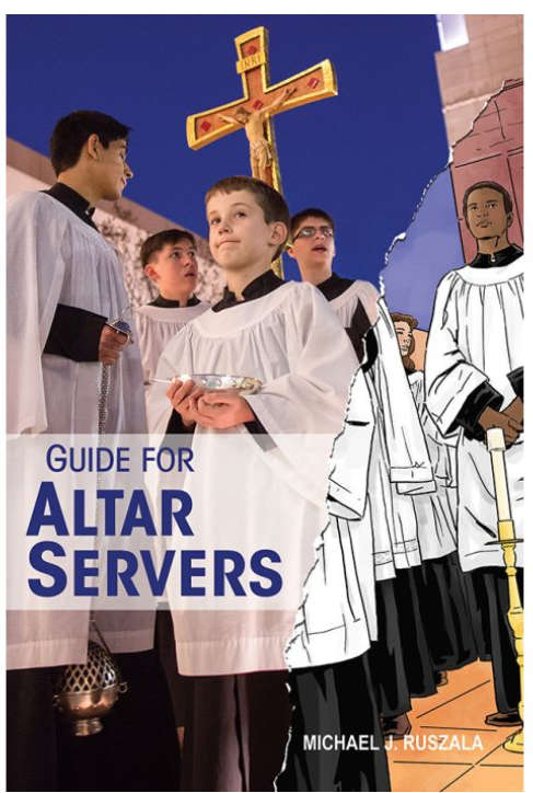 Guide for Altar Servers - Micheal Ruszala