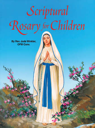 The Scriptural Rosary for Children
