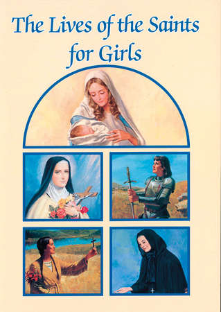 The Lives of Saints for Girls