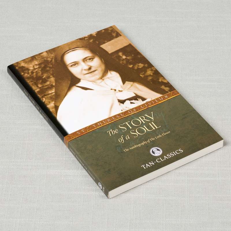 The STORY of a SOUL - Autobiography of The Little Flower