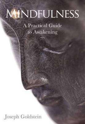 Mindfulness - A Practical Guide to Awakening (Paperback)