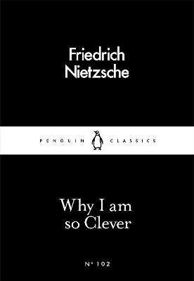 Why I am So Clever (Paperback, 102 Ed)