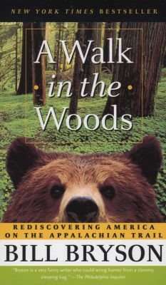 A Walk In The Woods - Rediscovering America On The Appalachian Trail (Paperback) picture