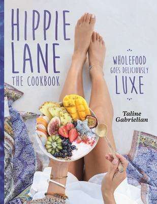 Hippie Lane - The Cookbook (Hardcover)