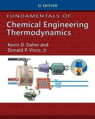 Fundamentals of Chemical Engineering Thermodynamics, SI Edition (Paperback, International Edition)