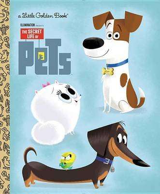 The Secret Life Of Pets (Hardcover)