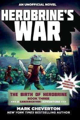 Herobrine's War - The Birth of Herobrine Book Three: A Gameknight999 Adventure: An Unofficial Minecr picture