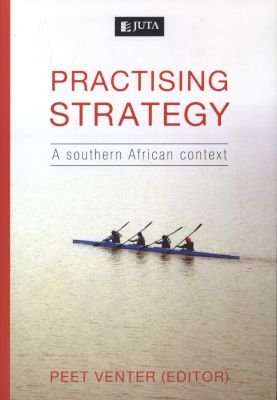 Practising Strategy - A Southern African Context (Paperback)