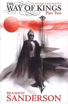 The Way of Kings Part Two - The Stormlight Archive Book One (Paperback)