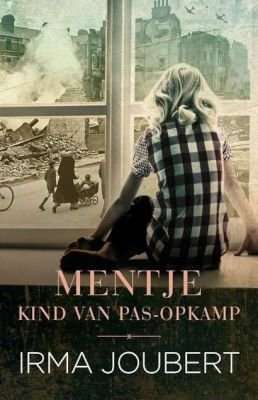 Mentje: Kind Van Pas-Opkamp (Afrikaans, Paperback)
