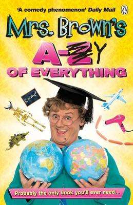 Mrs. Brown's A to Y of Everything (Paperback)