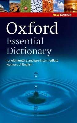 Oxford Essential Dictionary, New Edition - A new edition of the corpus-based dictionary that builds
