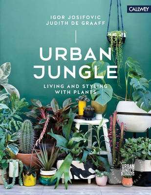 Urban Plants - Living and Styling with Plants (Hardcover)