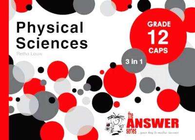 Physical Sciences 3 in 1 Study Guide - Grade 12: CAPS (Paperback)