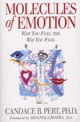Molecules of Emotion - Why You Feel the Way You Feel (Paperback, New Ed)