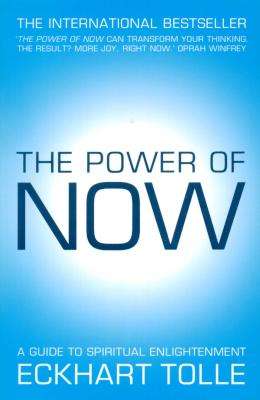 The Power of Now - A Guide to Spiritual Enlightenment (Paperback, New Ed)