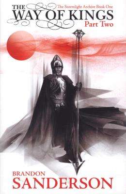 The Way of Kings Part Two - The Stormlight Archive Book One (Paperback)