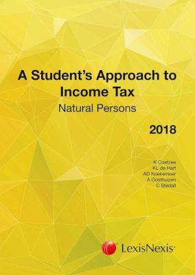 A Student's Approach To Income Tax 2018: Natural Persons (Paperback)