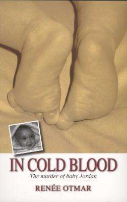 In Cold Blood - The Murder of Baby Jordan (Paperback)