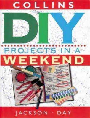 Collins DIY project in a weekend by Jackson Day/B13