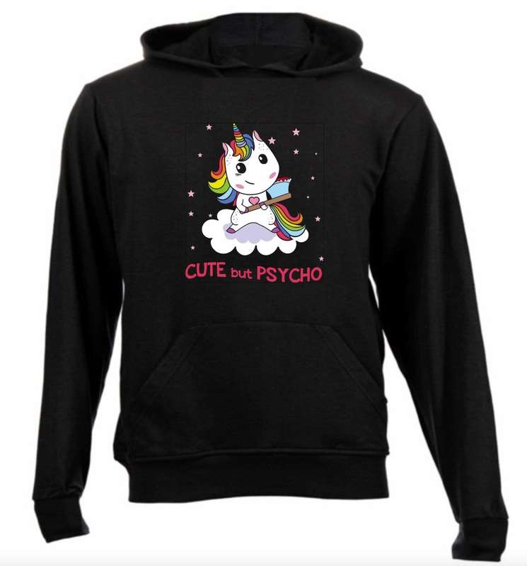 Cute but Psycho Hoodie
