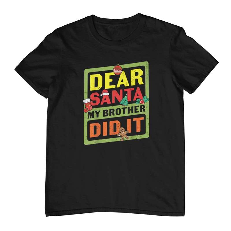 Dear Santa brother T-Shirt