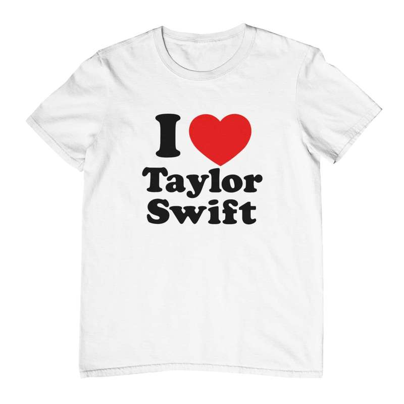 I love Taylor Swift T-Shirt