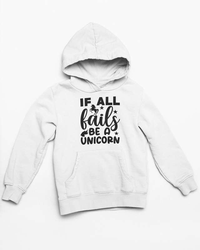 If all fails be a unicorn White Hoodie