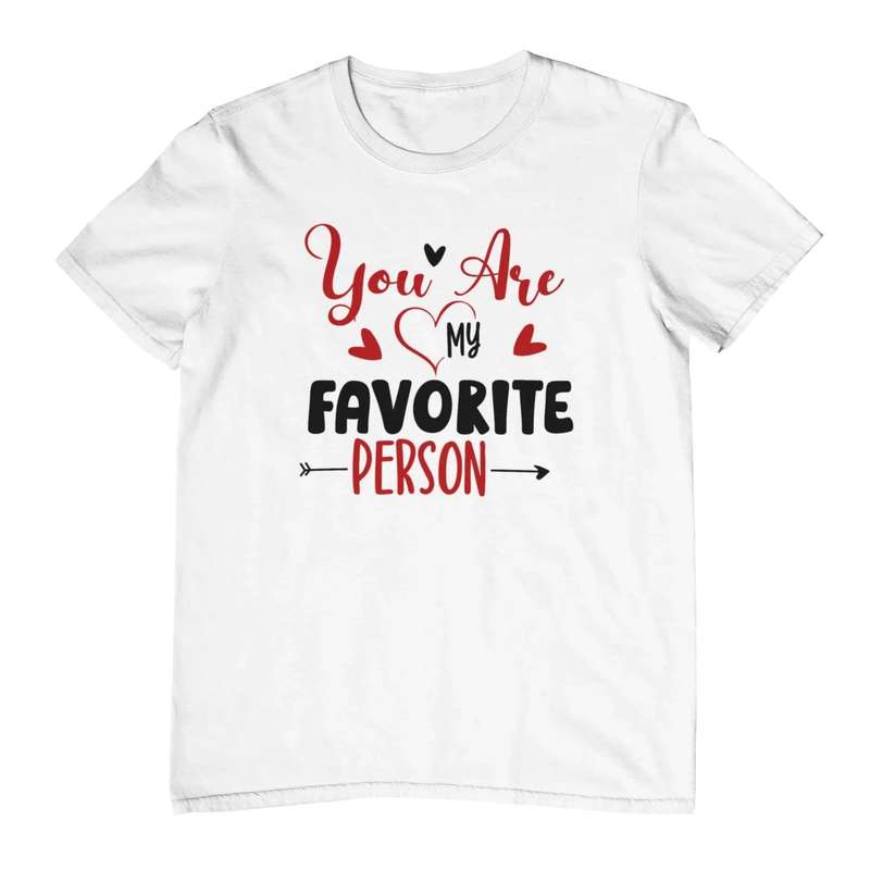 My Fav person Valentine T-Shirt