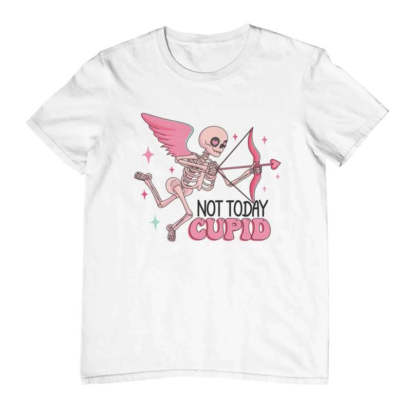 Not Today Valentine T-Shirt