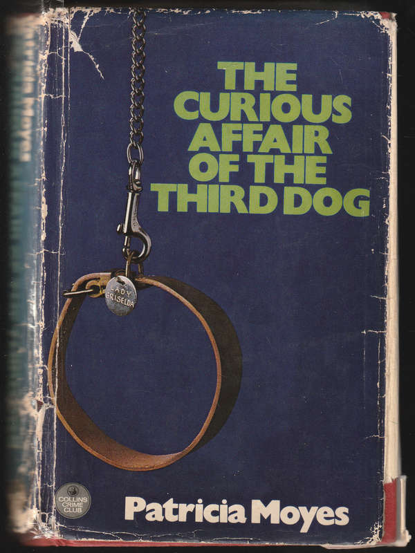 The Curious Affair Of The Third Dog By Patricia Moyes