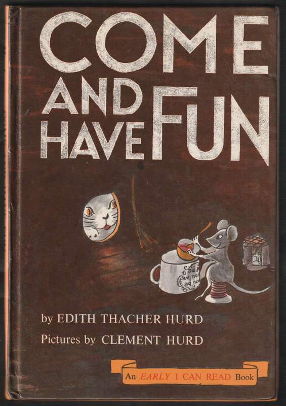 Come And Have Fun By Edith Thacher Hurd