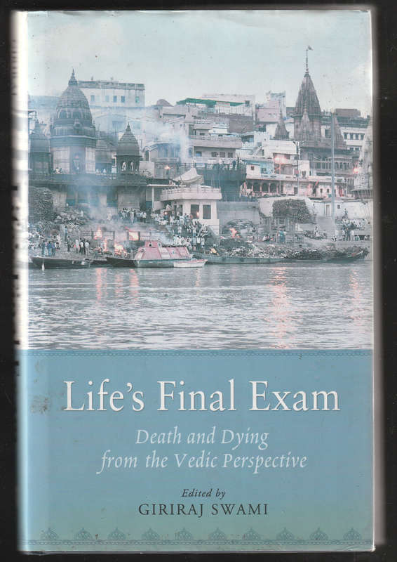 Life's Final Exam By Giriraj Swami