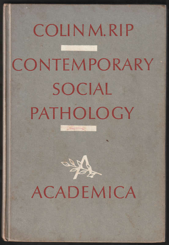 Contemporary Social Pathology By Colin M. Rip