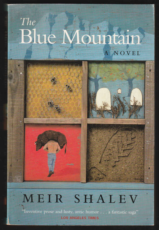 The Blue Mountain By Meir Shalev