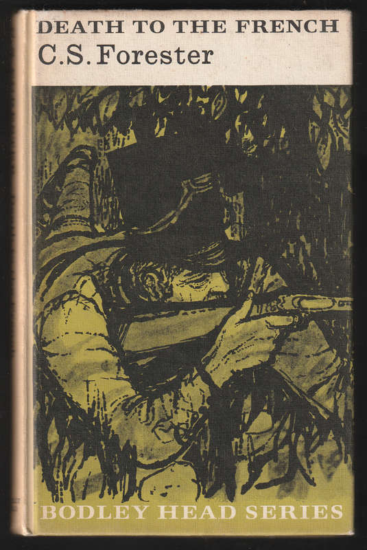 Death To The French By C.S.Forester