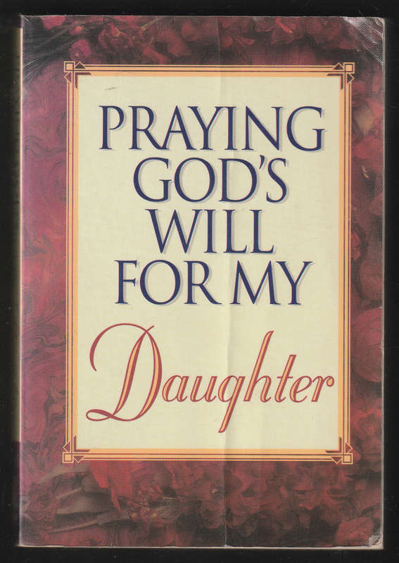 Praying God's Will For My Daughter