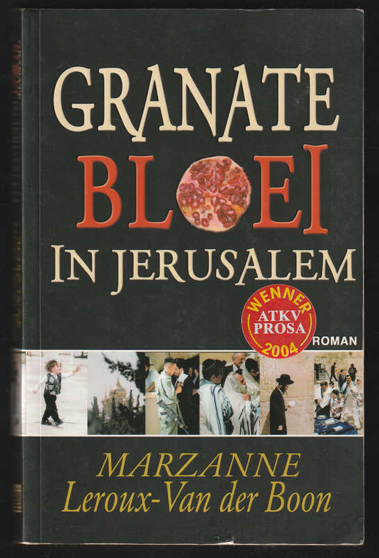Granate Bloei In Jerusalem By Marzanne Leroux- Van Der Boon