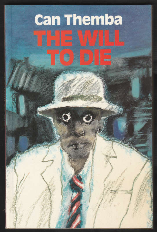 The Will To Die By Can Themba