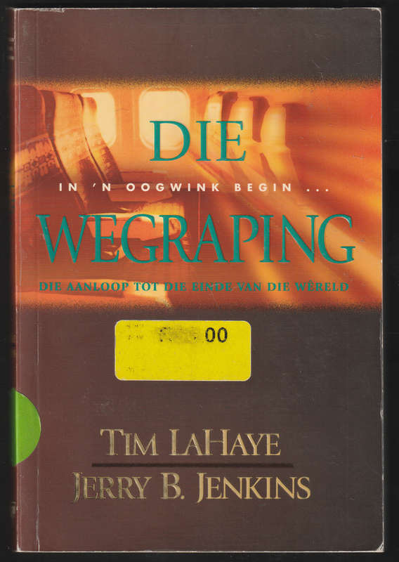Die Wegraping By Tim LaHaye & Jerry B. Jenkins