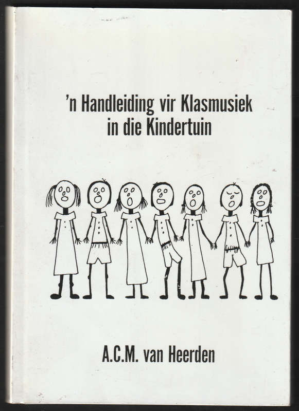 N Handleiding Vir Klasmusiek In Die Kindertuin By A.C.M. van Heerden