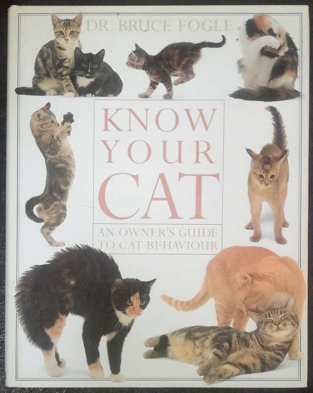 Know your Cat by Dr. Bruce Fogle