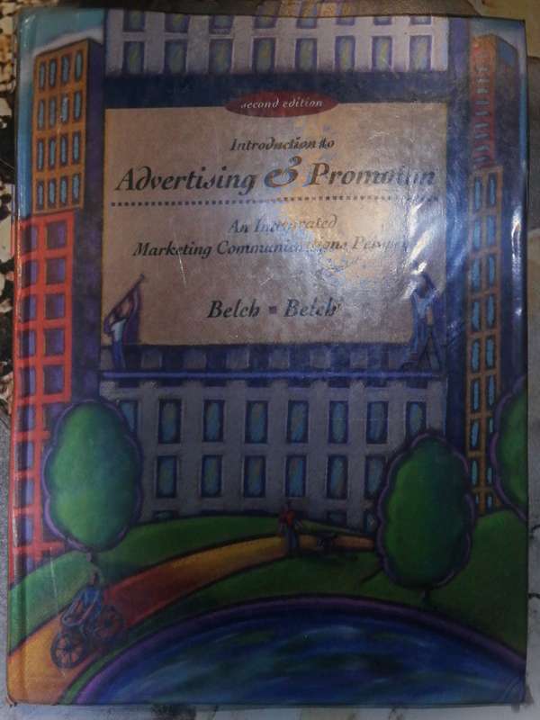 Introduction to Advertising and Promotion Belch