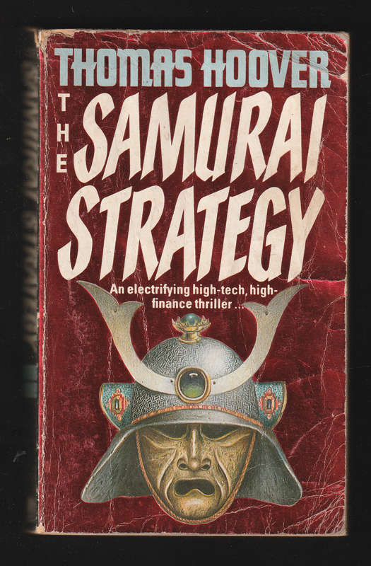 The Samurai Strategy by Thomas Hoover