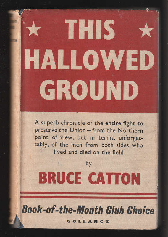 This Hallowed Ground by Bruce Catton