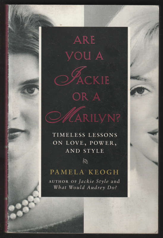 Are you a Jackie or a Marilyn by Pamela Keogh