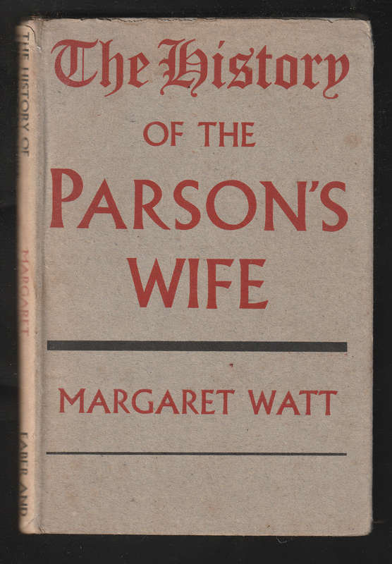 The History of the Parsons Wife by Margaret Watt