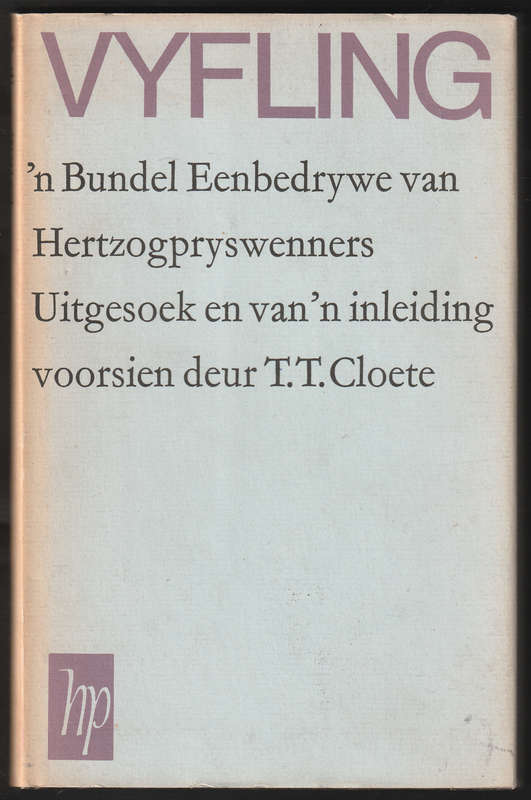 Vyfling 'n Bundel Eenbedrywe Hertzogpryswenners Uitgesoek En Van 'n Inleiding By T.T. Cloete