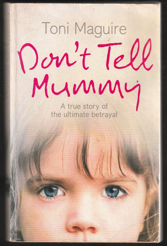 Dont tell Mummy By Toni Maguire
